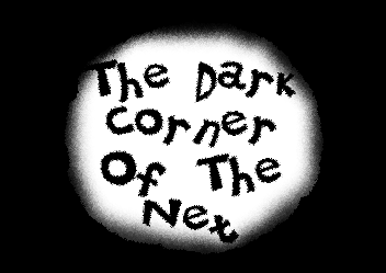 The Dark Corner Of The Net